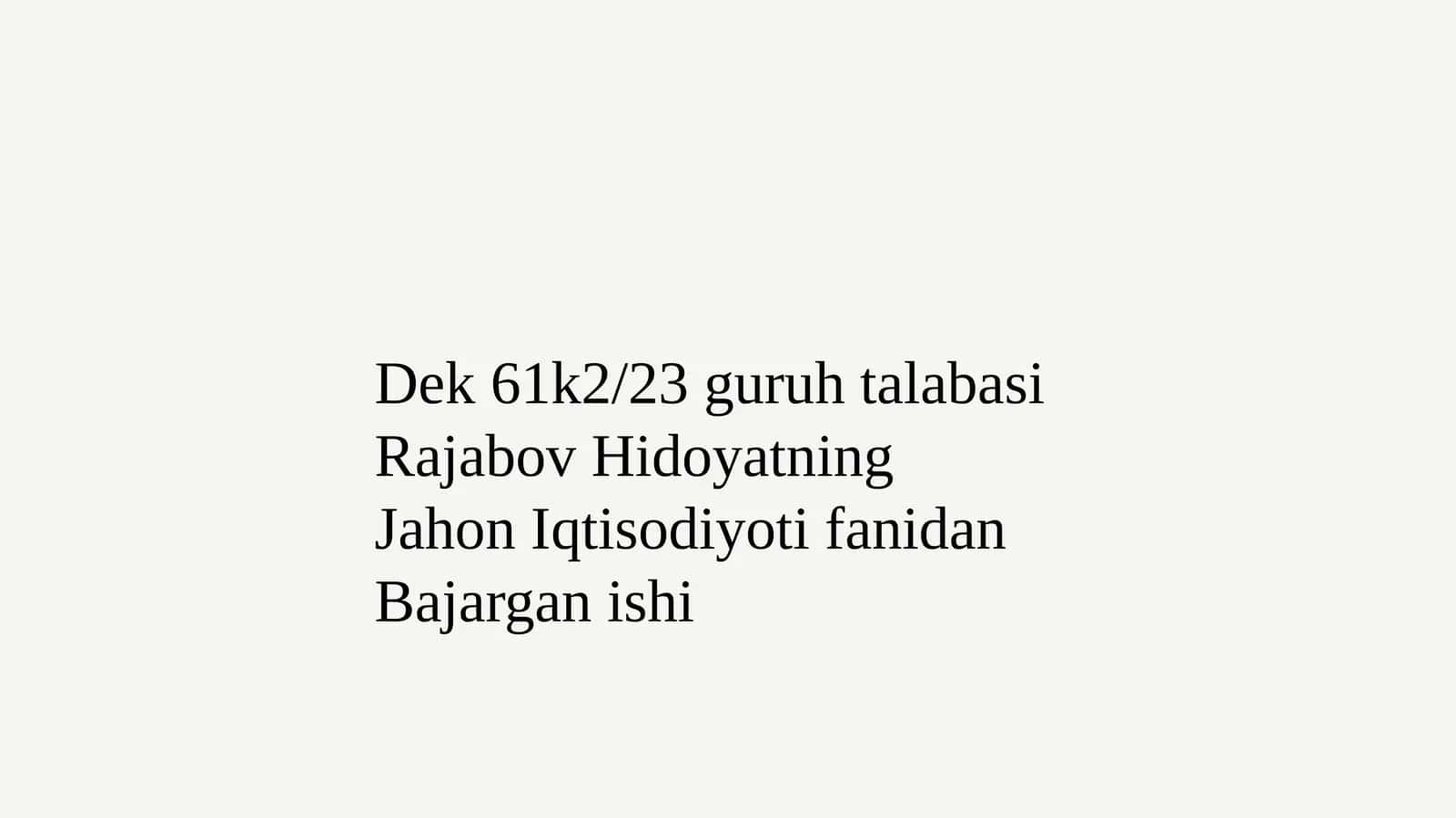 Jahon Iqtisodiyoti fanidan Bajarganishi 1
