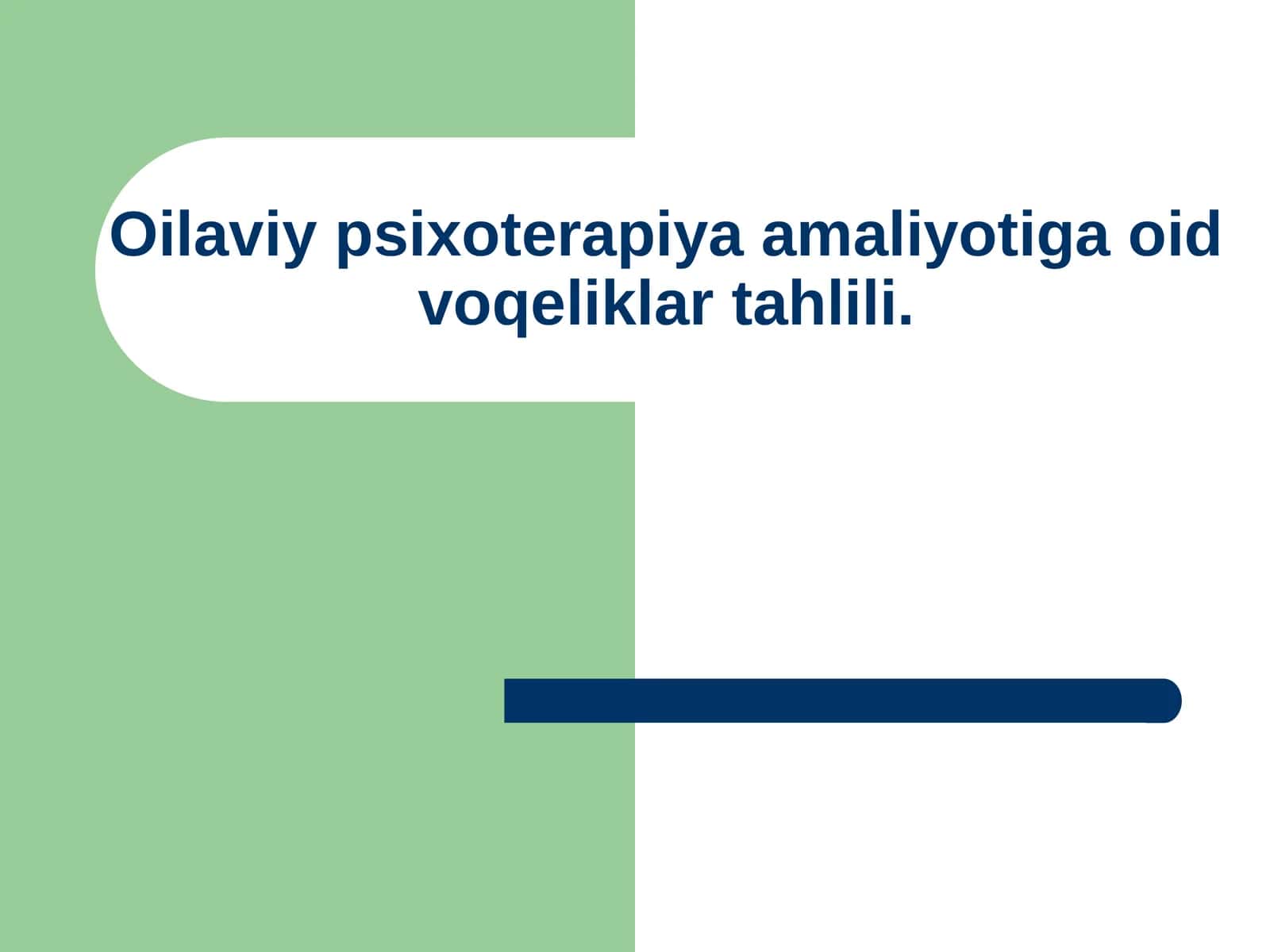 Oilaviy psixoterapiya amaliyotiga oid voqeliklar tahlili 1
