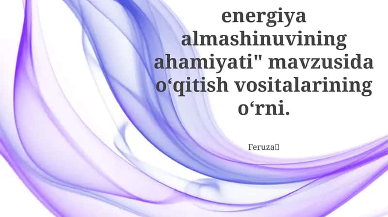 Moddalar va energiya almashinuvining ahamiyati 1