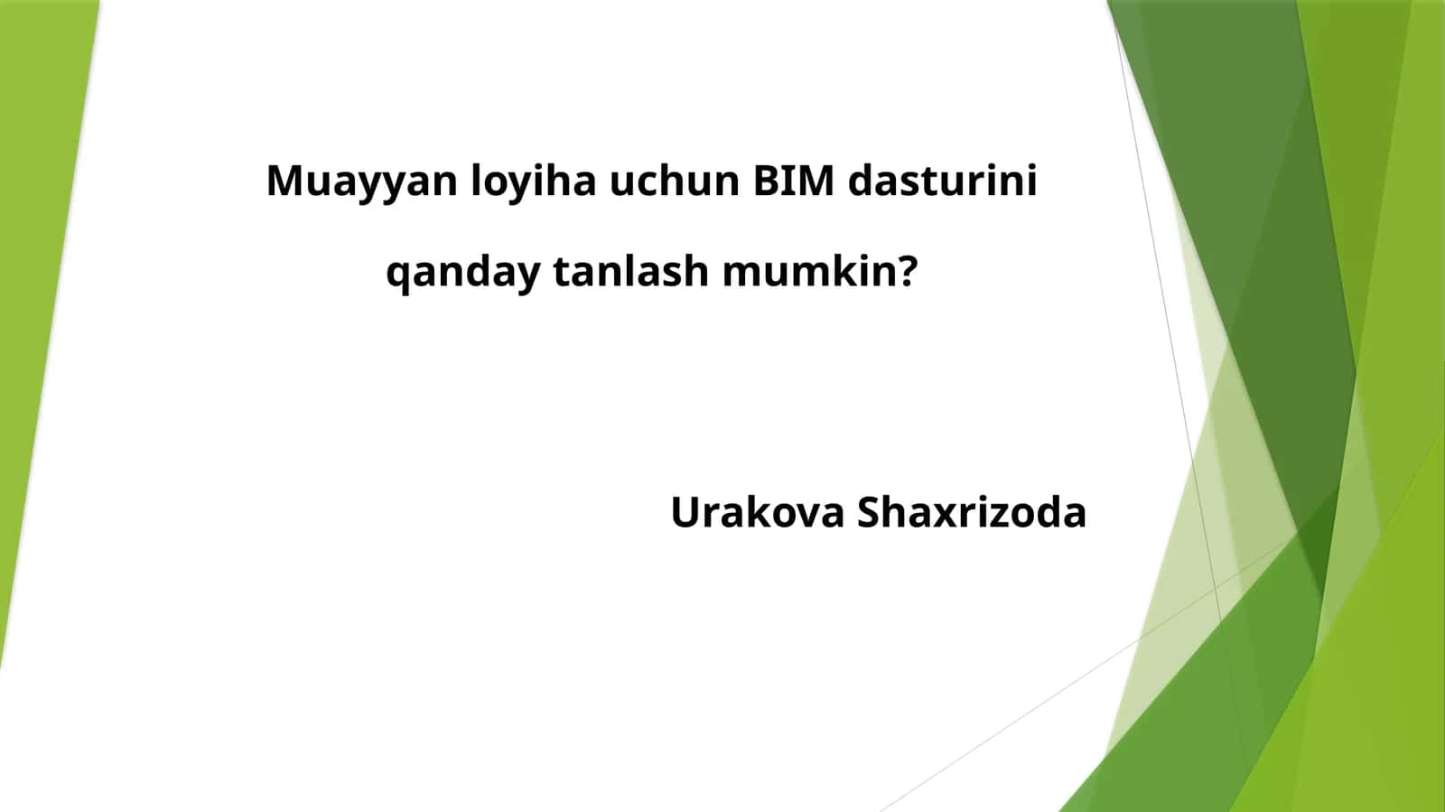 Muayyan loyiha uchun BIM dasturini qanday tanlash mumkin? 1
