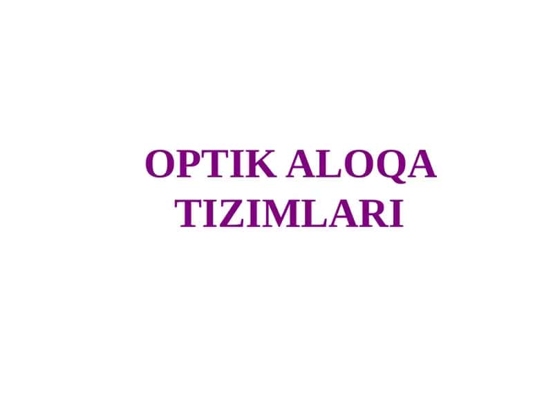 Optik Aloqa Tizimlari 1