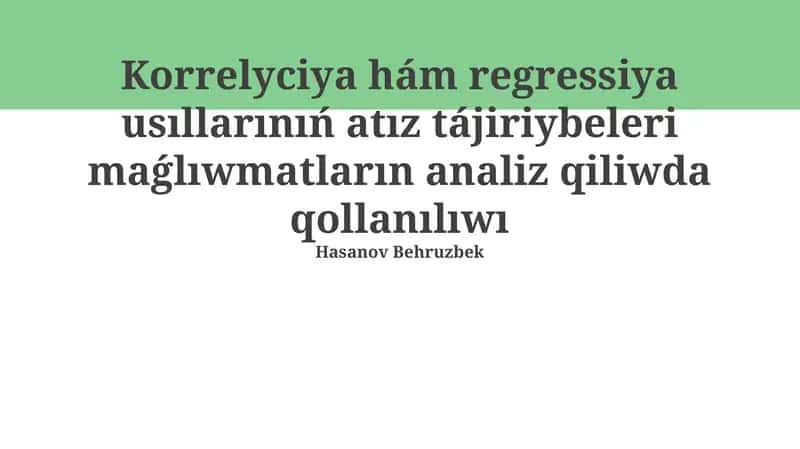 Korrelyatsiya hám regressiya metodları 1