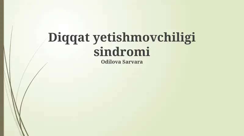 Diqqat yetishmovchiligi sindromi 1