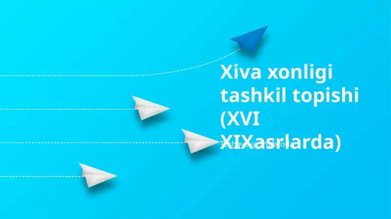 Xiva xonligi tashkil topishi (XVI XIXasrlarda) 1