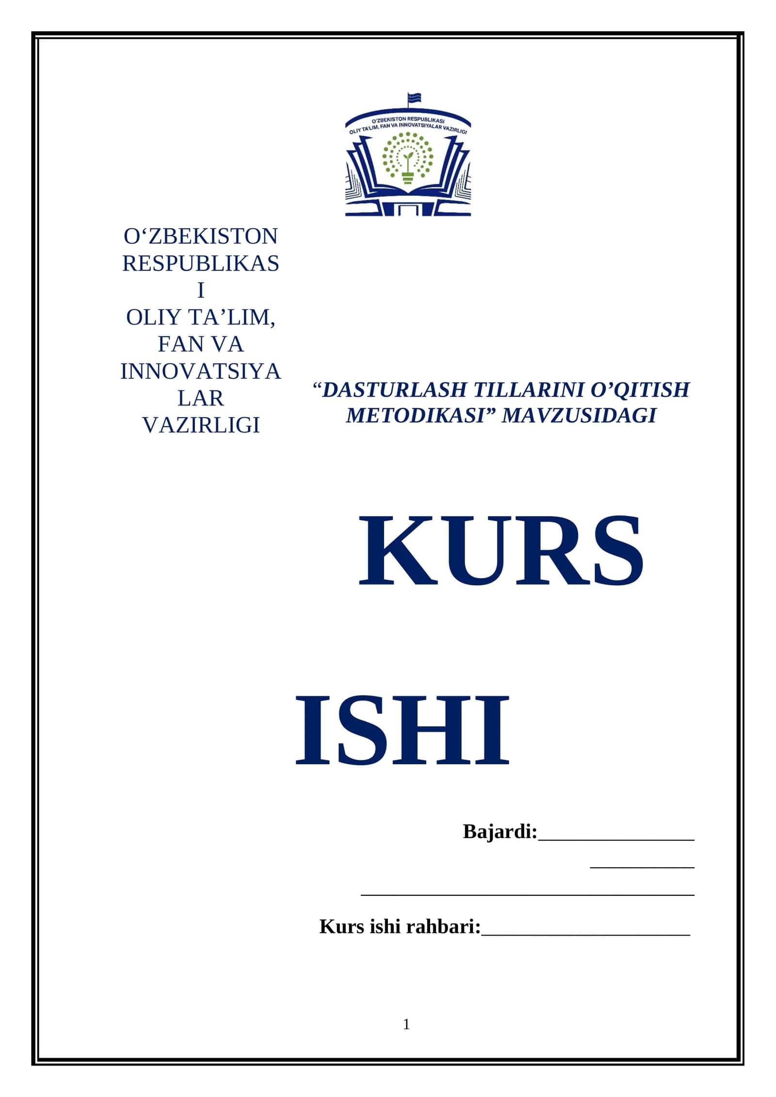 “DASTURLASH TILLARINI O’QITISH METODIKASI” MAVZUSIDAGI KURS ISHI 1