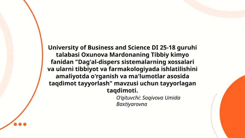 Dag'al-dispers sistemalarning xossalari va ularni tibbiyot va farmakologiyada ishlatilishini amaliyotda o'rganish 1
