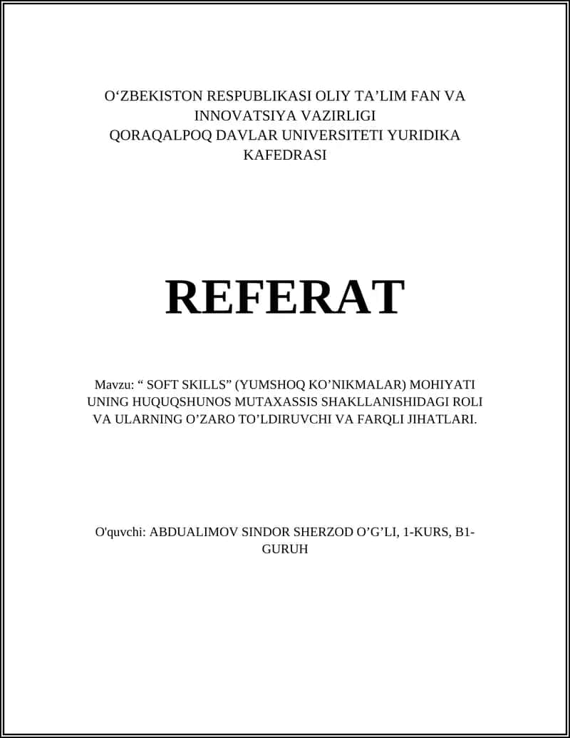 "SOFT SKILLS" (YUMSHOQ KO’NIKMALAR) MOHIYATI UNING HUQUQSHUNOS MUTAXASSIS SHAKLLANISHIDAGI ROLI VA ULARNING O’ZARO TO’LDIRUVCHI VA FARQLI JIHATLARI 1