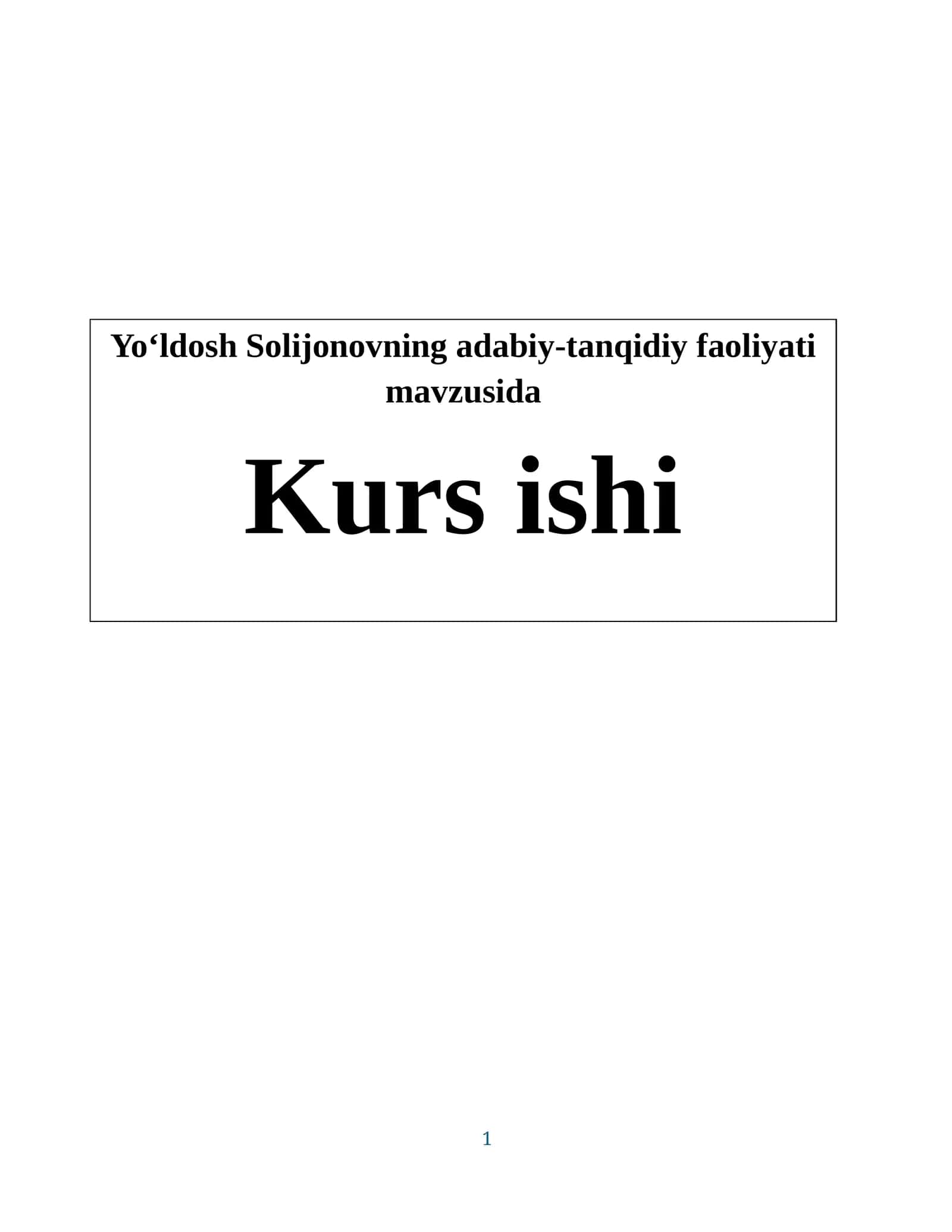 Yo‘ldosh Solijonovning adabiy-tanqidiy faoliyati mavzusida 1