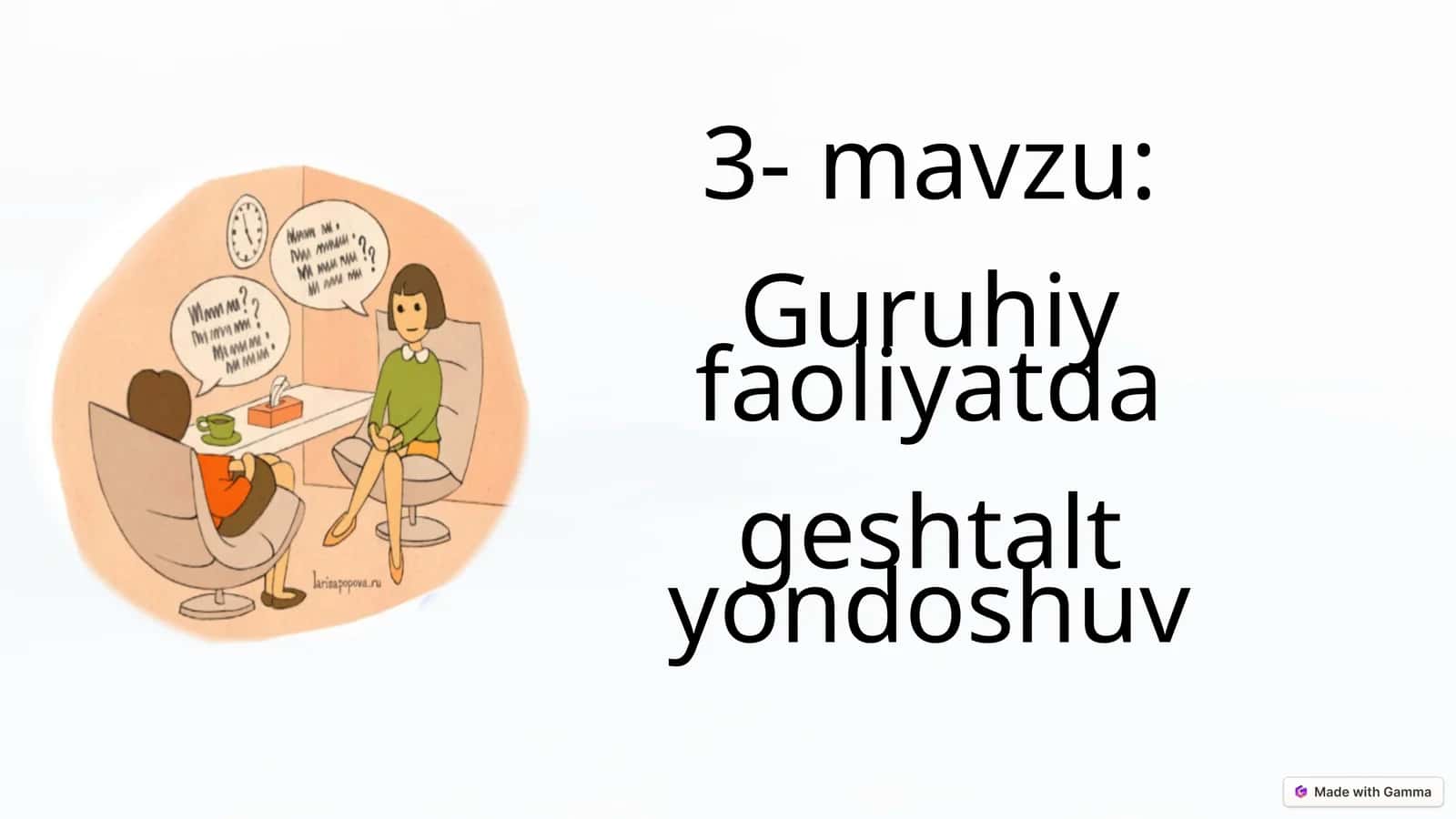 Guruhiy faoliyatda geshtalt yondoshuv 1