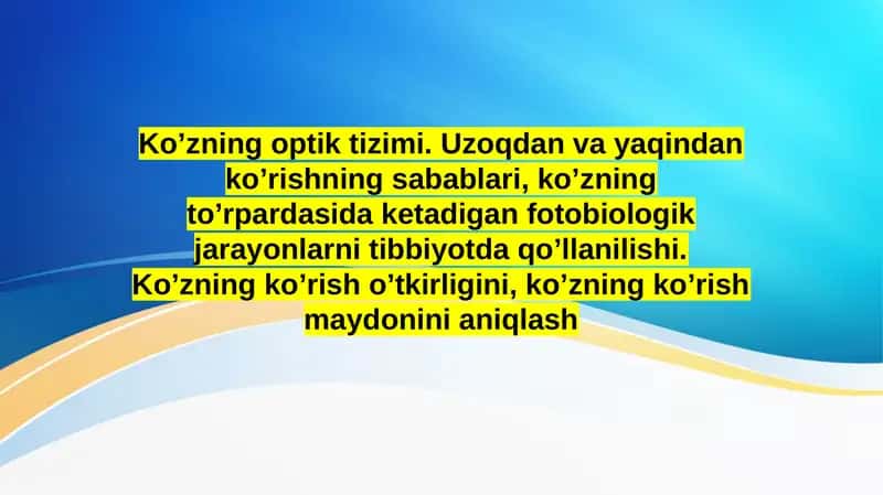 Ko’zning optik tizimi. Uzoqdan va yaqindan ko’rishning sabablari, ko’zning to’rpardasida ketadigan fotobiologik jarayonlarni tibbiyotda qo’llanilishi. Ko’zning ko’rish o’tkirligini, ko’zning ko’rish maydonini aniqlash 1