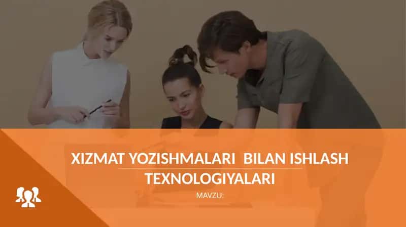 Xizmat yozishmalari bilan ishlash texnologiyasi 1