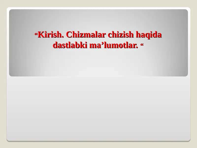 Chizmachilik buyumlari 1