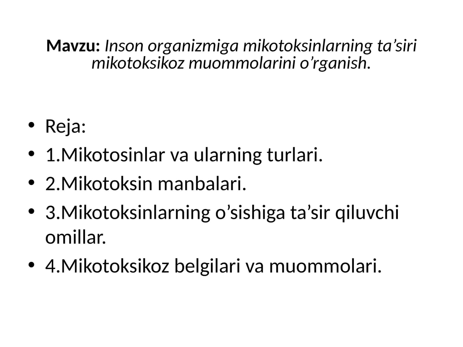 Inson organizmiga mikotoksinlarning ta’siri mikotoksikoz muommolarini o’rganish 1