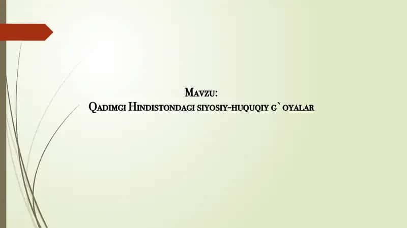 Qadimgi Hindistondagi siyosiy-huquqiy g`oyalar 1