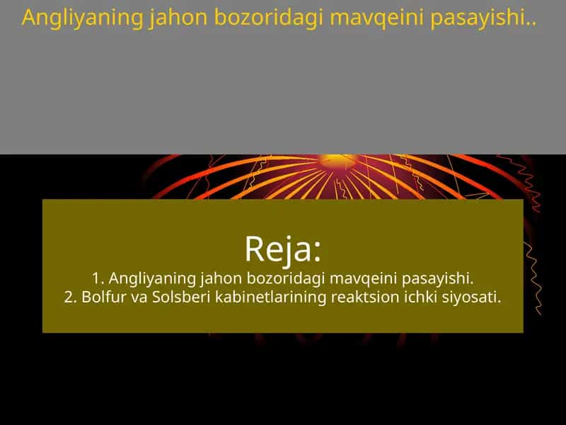 Angliyaning jahon bozoridagi mavqeini pasayishi 1