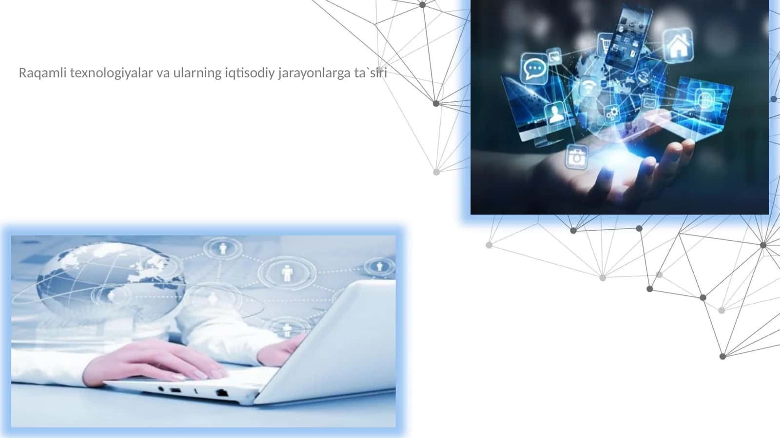 Raqamli texnologiyalar va ularning iqtisodiy jarayonlarga ta`siri 1
