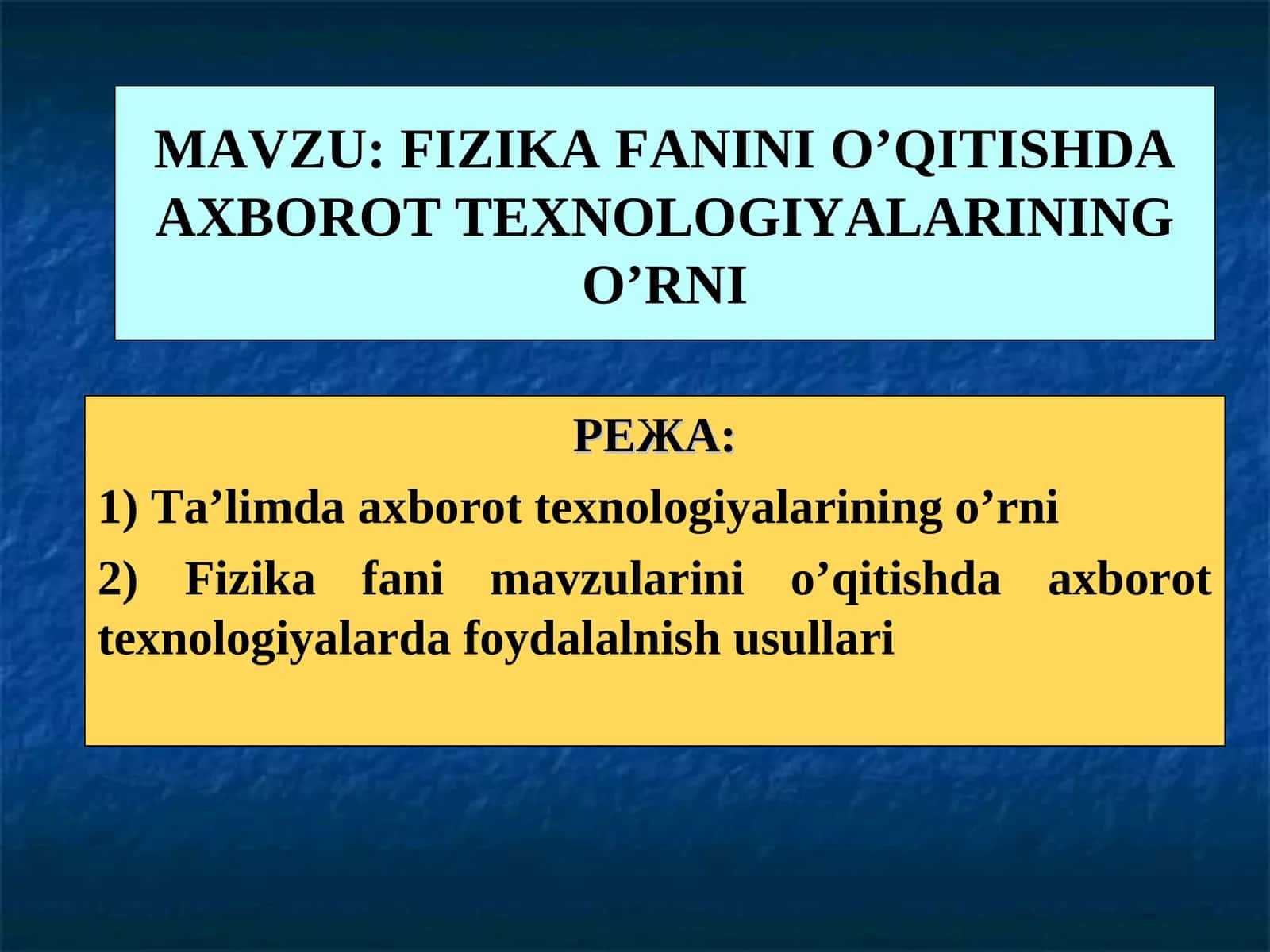 FIZIKA FANINIO’QITISHDA AXBOROT TEXNOLOGIYALARINING O’RNI 1