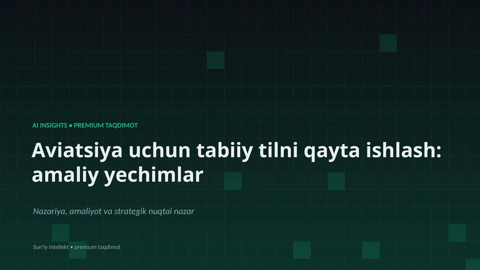 Aviatsiya uchun tabiiy tilni qayta ishlash: amaliy yechimlar 1