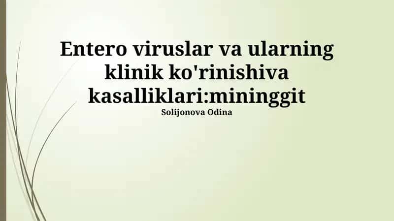 Enteroviruslar va ularning klinik ko'rinishiva kasalliklari:mininggit 1