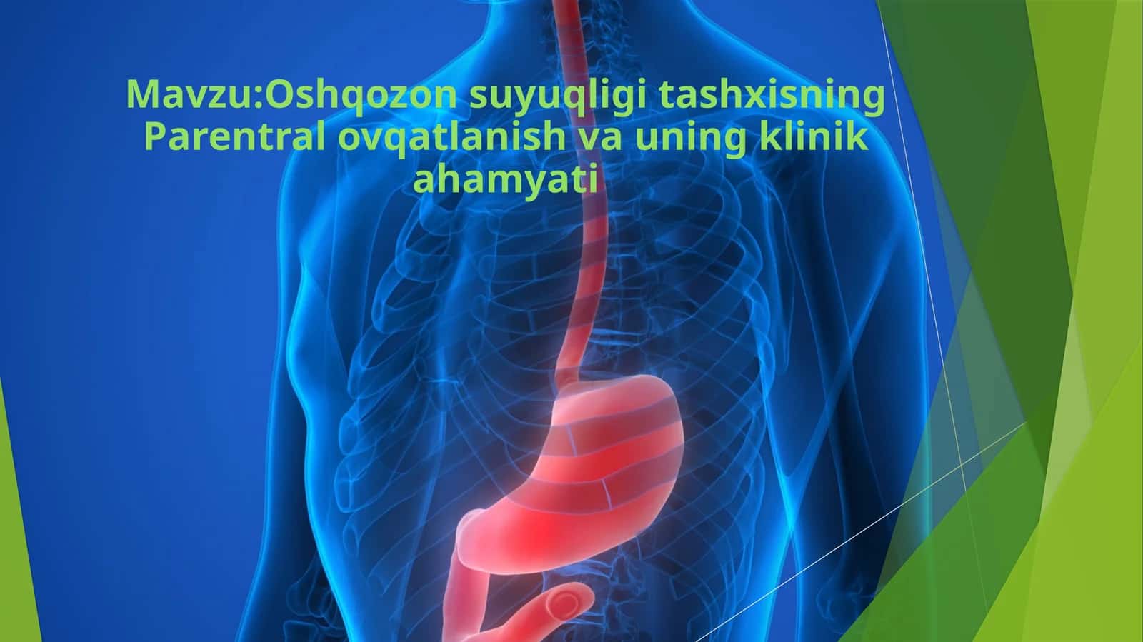 Oshqozon suyuqliği taşxisning parentral ovqatlanish va uning klinikahamiyati 1
