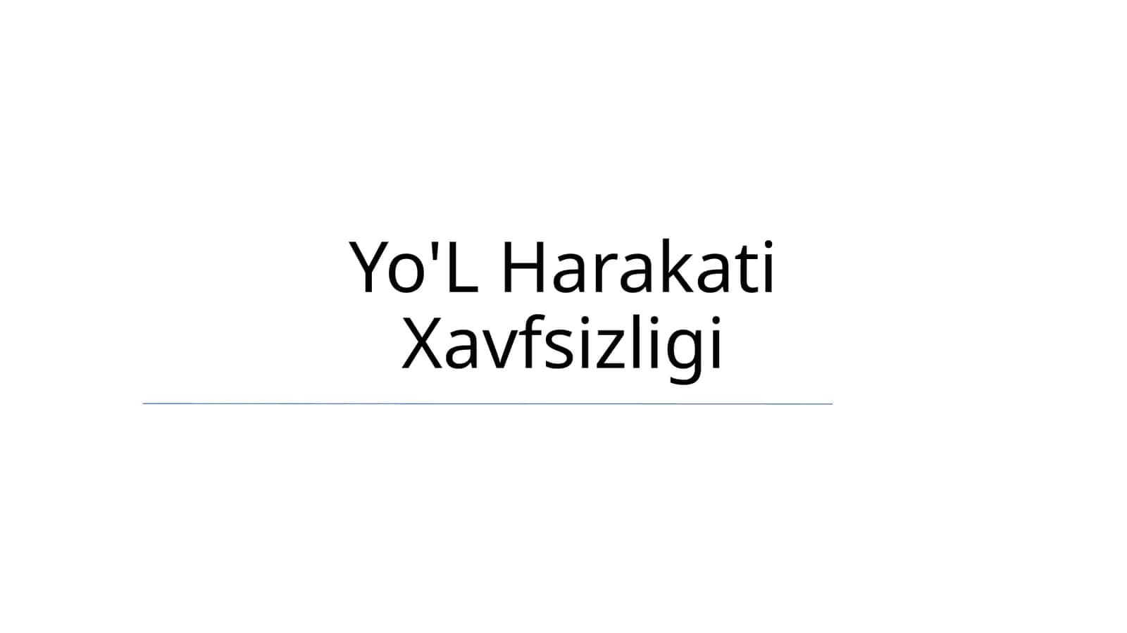 Yo'L Harakati Xavfsizligi 1