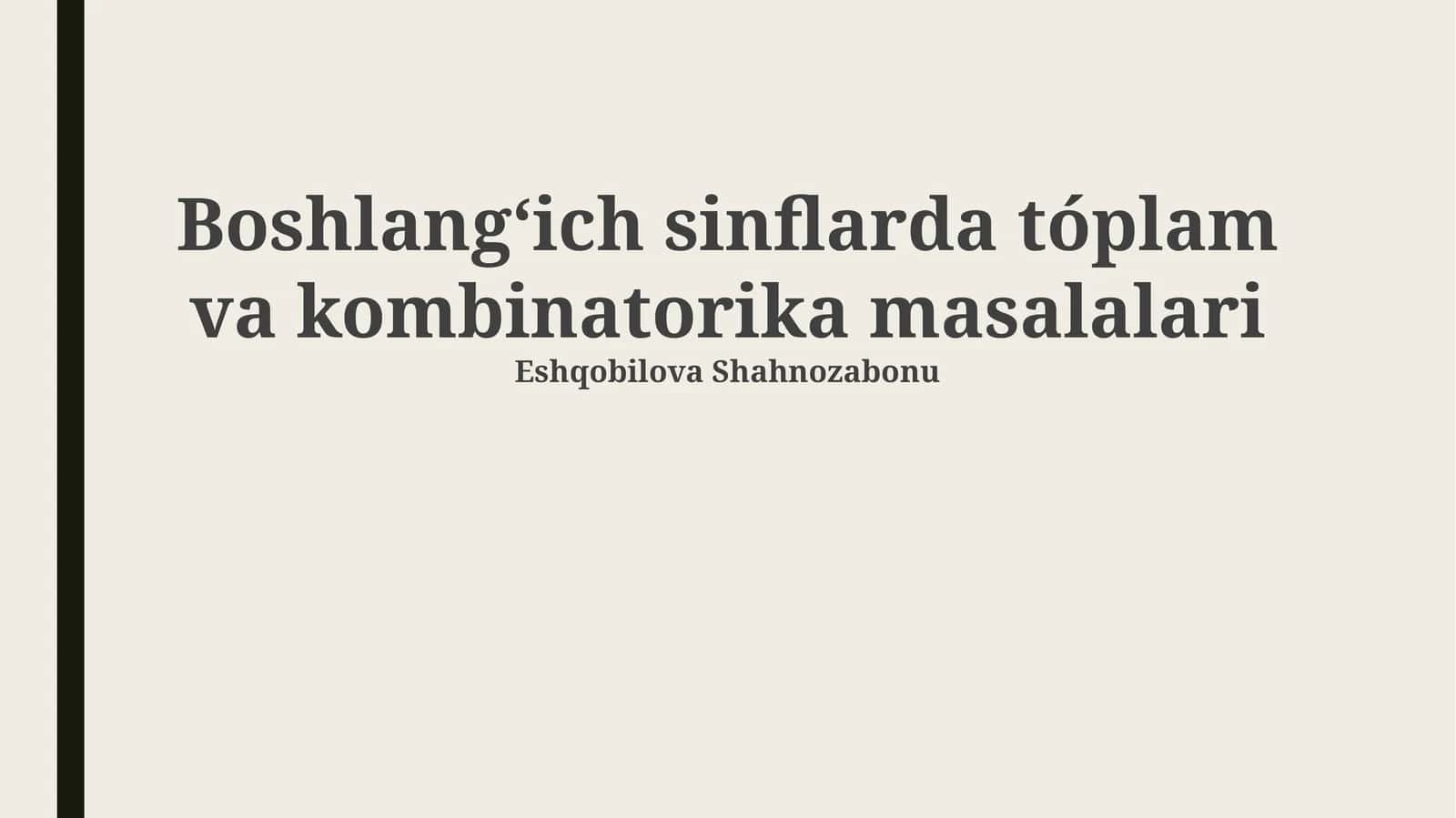 Boshlangʻich sinflarda tóplam va kombinatorika masalalari 1