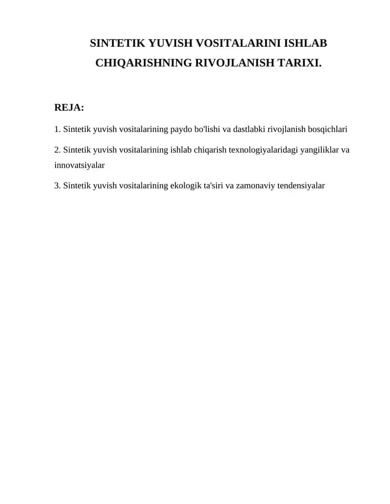 SINTETIK YUVlSH VOSITALARINI ISHLAB CHIQARISHNING RIVOJLANISH TARIXI 1