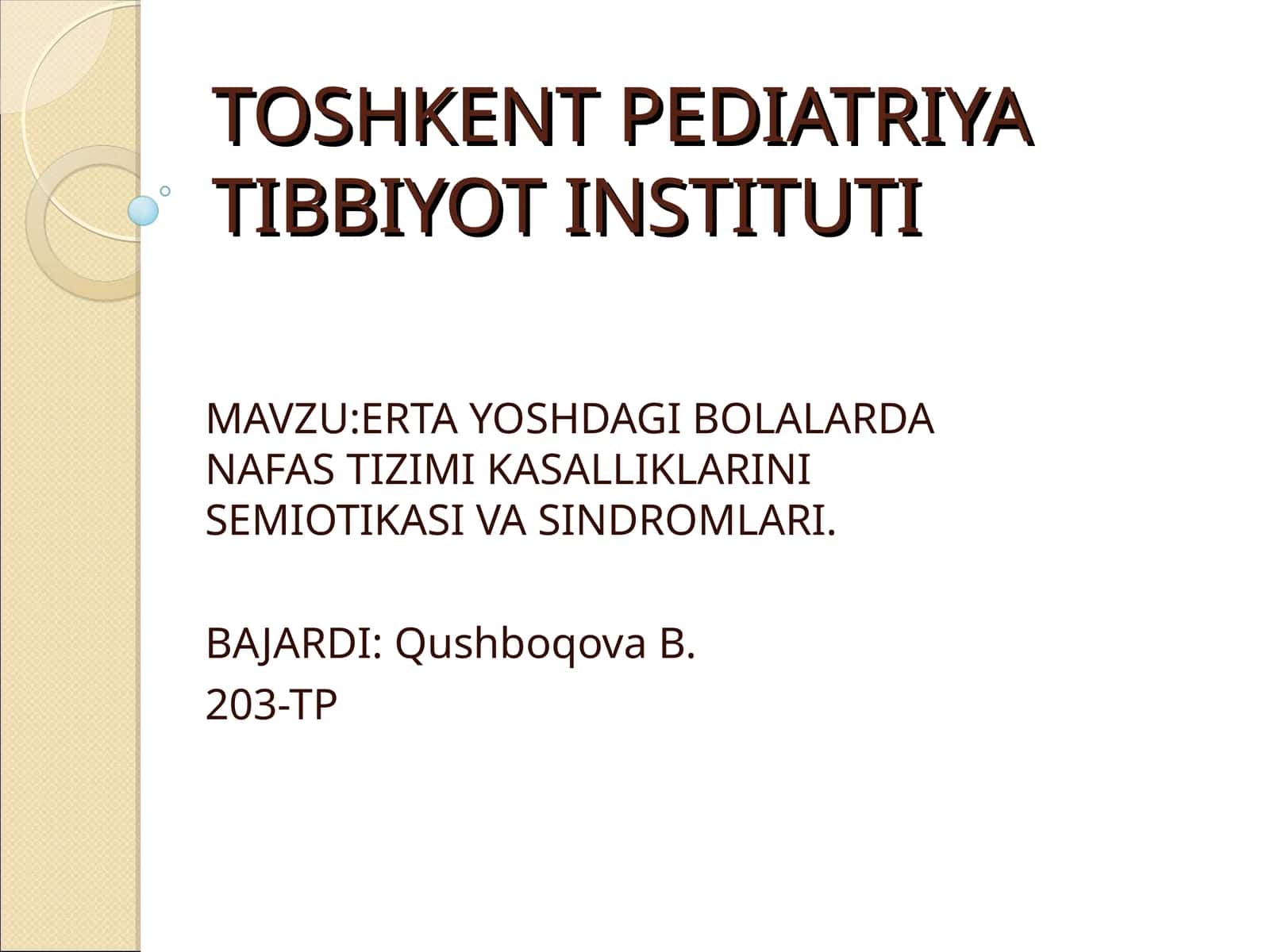 ERTA YOSHDAGI BOLALARDA NAFAS TIZIMI KASALLIKLARINI SEMIOTIKASI VA SINDROMLARI 1