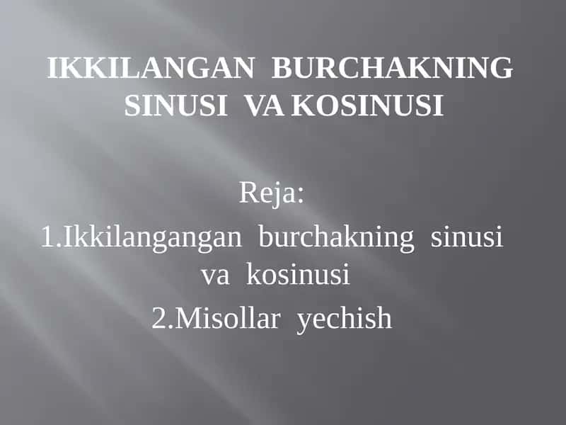 Ikkilangan burchakning sinus va kosinus 1