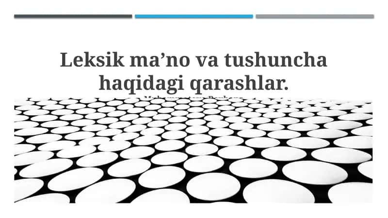 Leksik ma’no va tushuncha haqidagi qarashlar 1