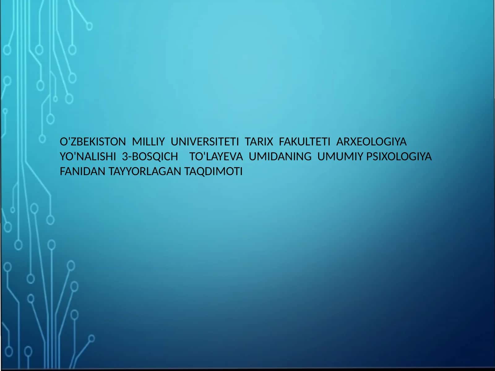 TAQDIMOTI: PEDAGOGIK PSIXOLOGIYA 1