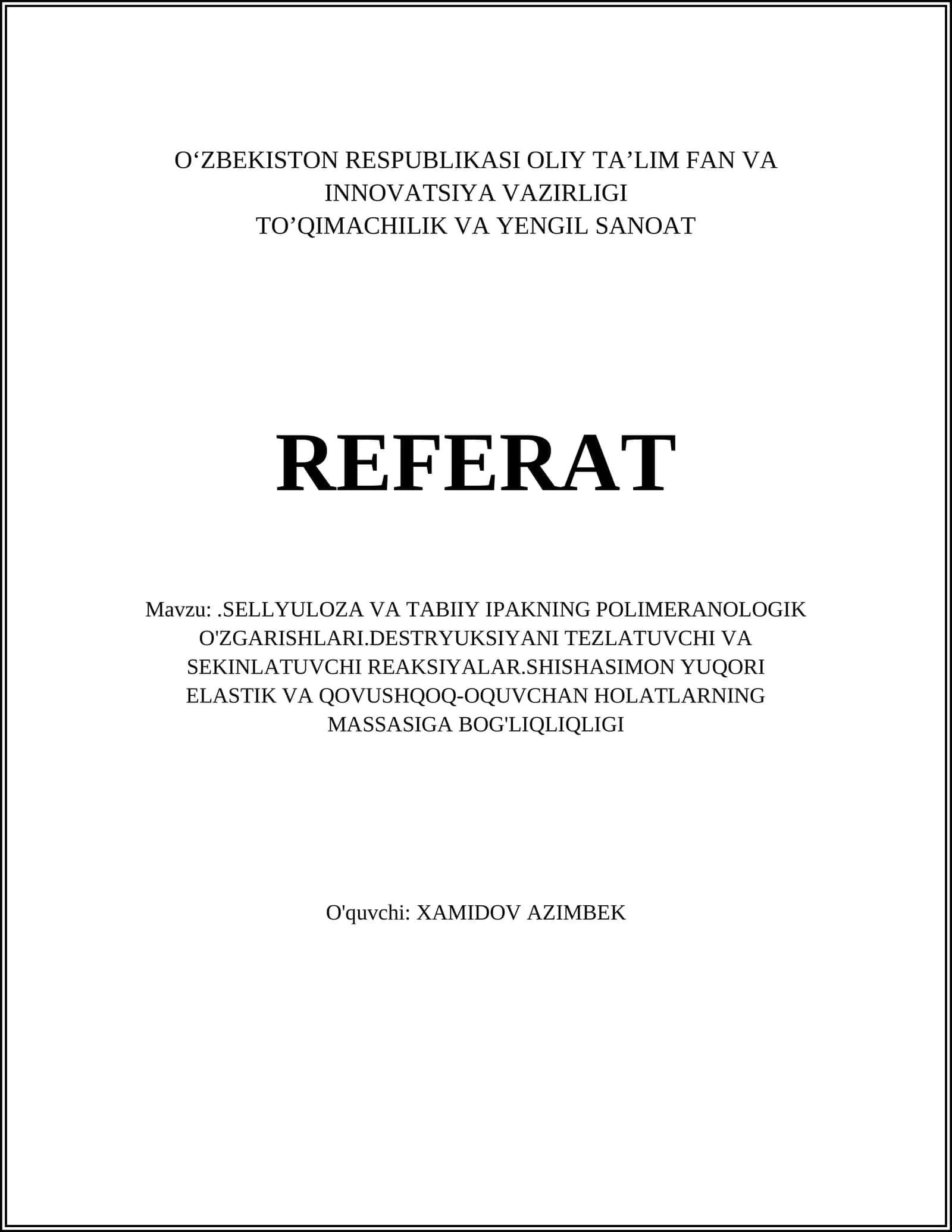 Sellyuloza va tabiiy ipakning polimeranoligik o'zgarishlari 1