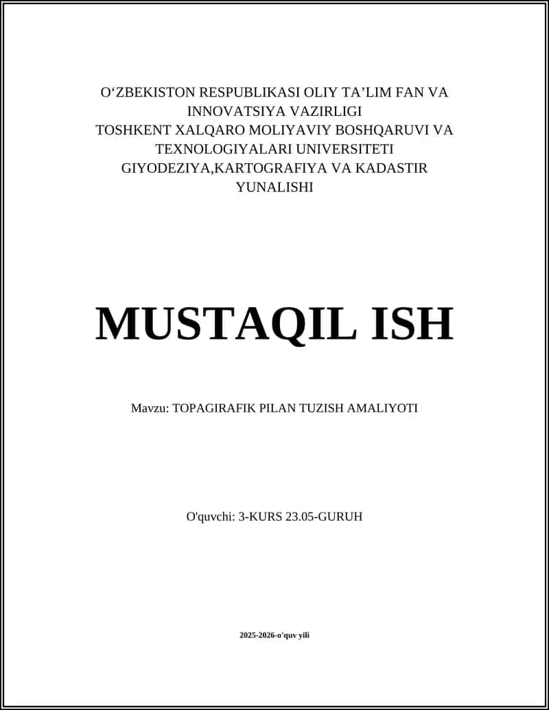 TOPAGIRAFIK PILAN TUZISH AMALIYOTI 1
