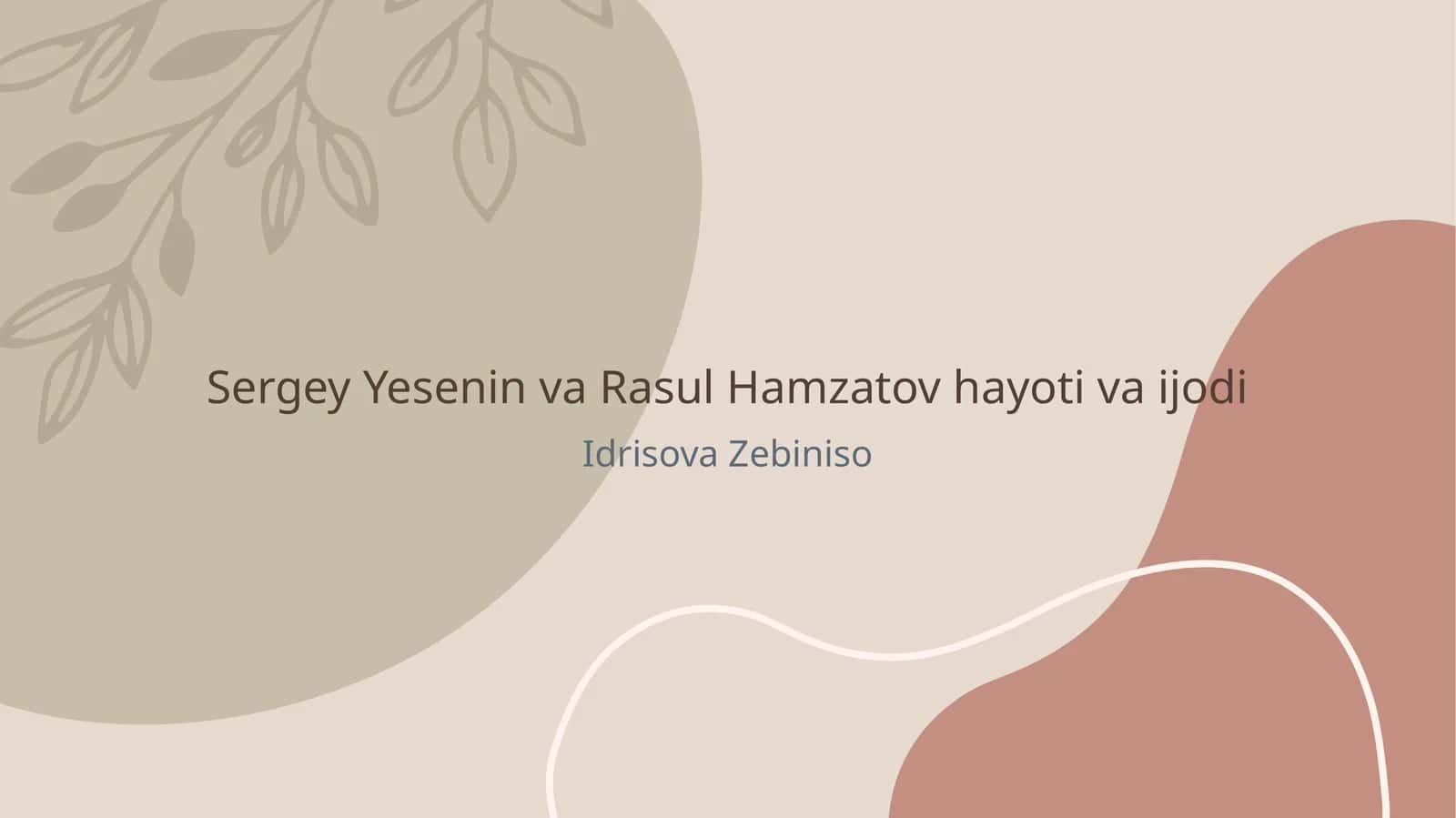 Sergey Yesenin va Rasul Hamzatov hayoti va ijodi 1
