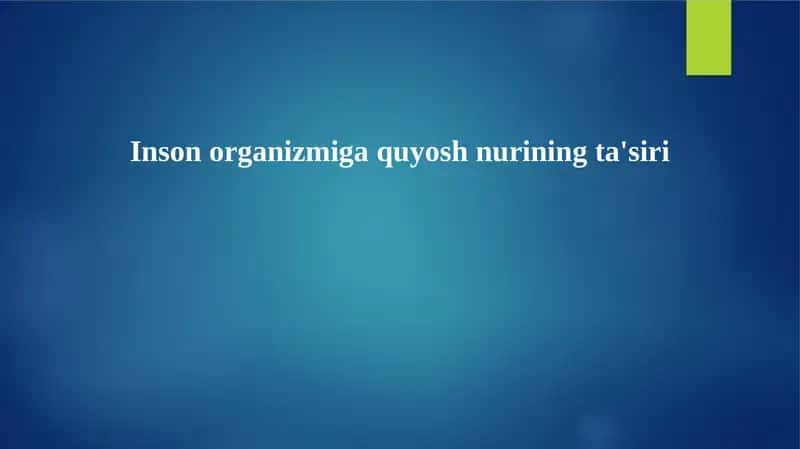 Inson organizmiga quyosh nurining ta'siri 1