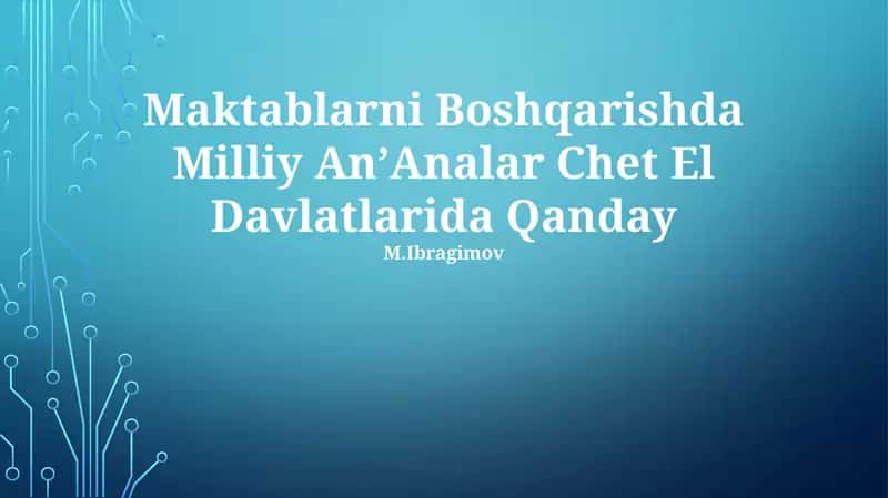 Maktablarni Boshqarishda Milliy An'Analar Chet El Davlatlarida Qanday 1