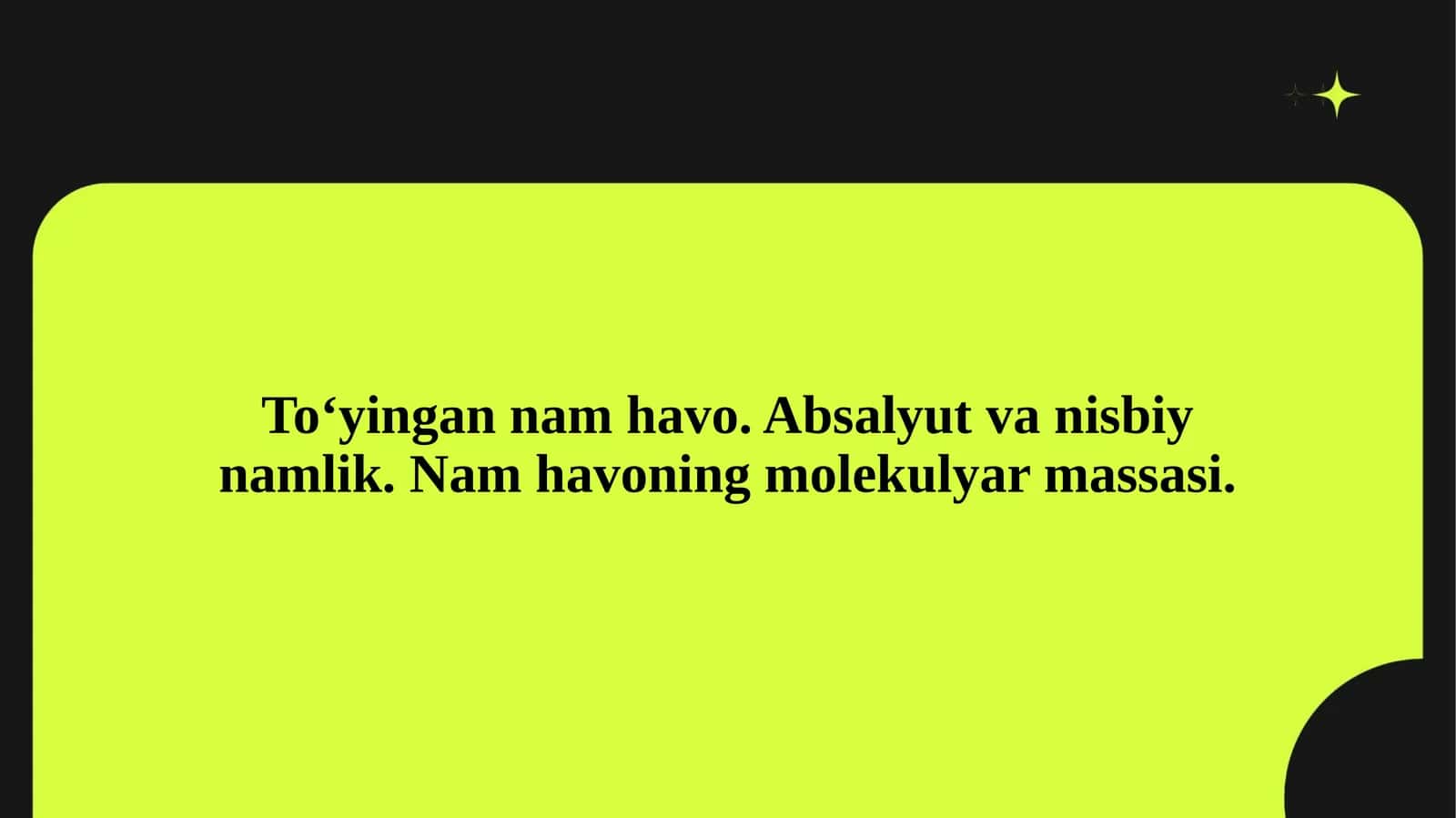 To‘yingan nam havo. Absalyut va nisbiy namlik. Nam havoning molekulyar massasi. 1