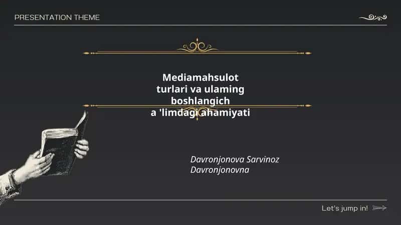 Mediamahsulot turlari va ulaming boshlangich alimdagi ahamiyati 1