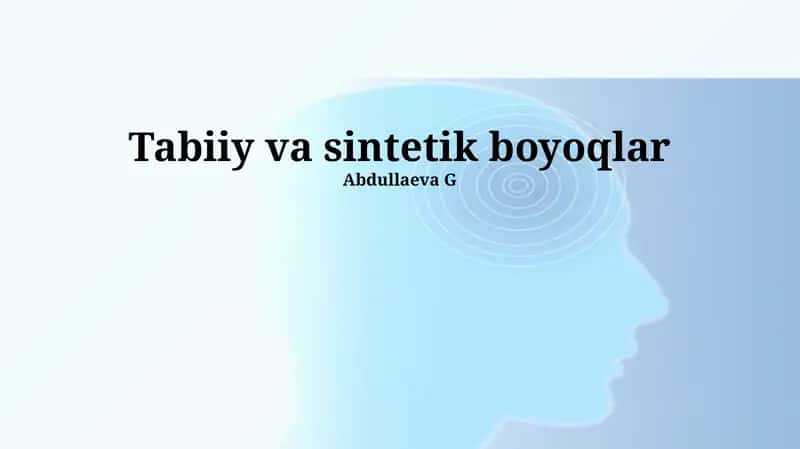 Tabiiy va sintetik boyoqlar 1