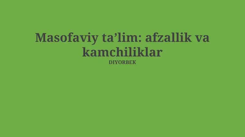 Masofaviy ta'lim 1