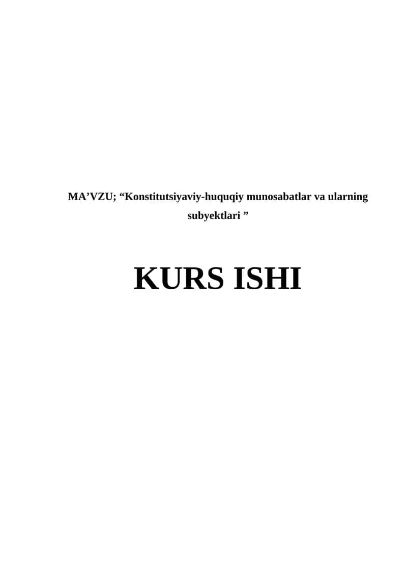Konstitutsiyaviy-huquqiy munosabatlar va ularning subyektlari 1