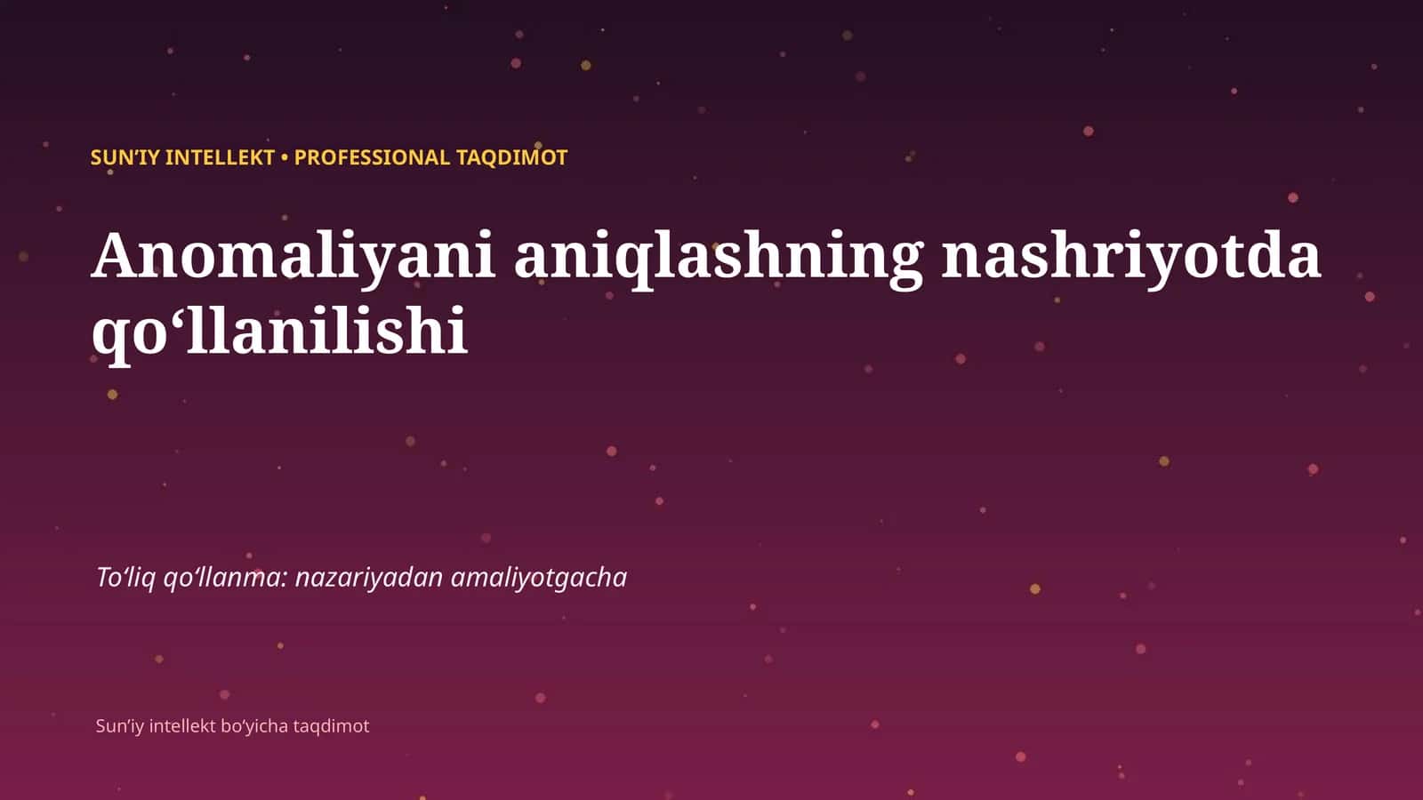 SUNʼIY INTELLEKT • PROFESSIONAL TAQDIMOT 1