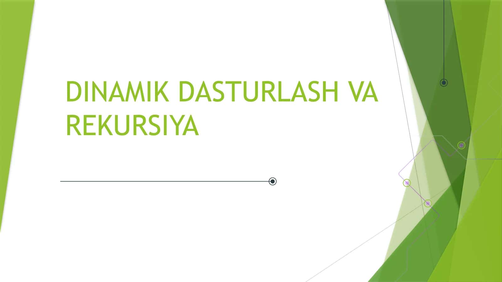 DINAMIK DASTURLASH VA REKURSIYA 1