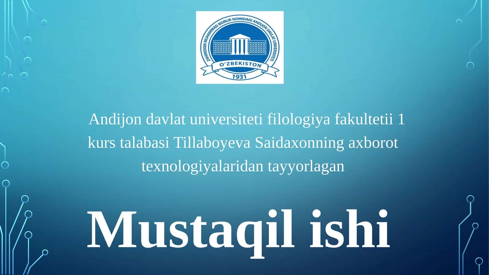 Tillaboyeva Saidaxonning axborot texnologiyalaridan tayyorlagan mustaqil ish 1
