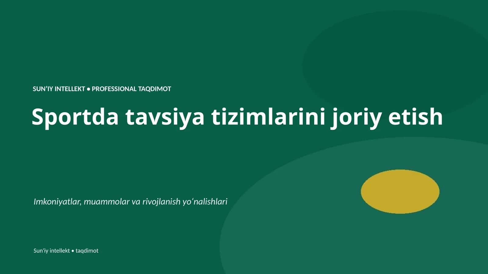 SUN'IY INTELLEKT • PROFESSIONAL TAQDIMOT 1