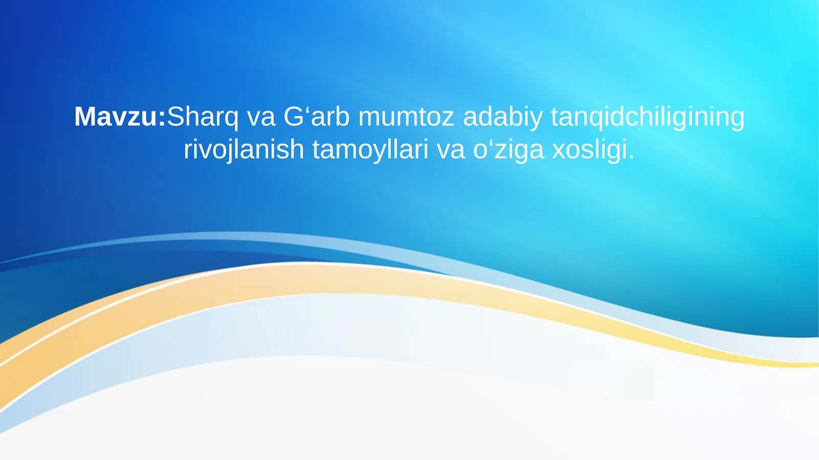 Sharq va G‘arbmumtoza dabiy tanqidchiligining rivojlanish tamoyllari va o‘ziga xosligi 1