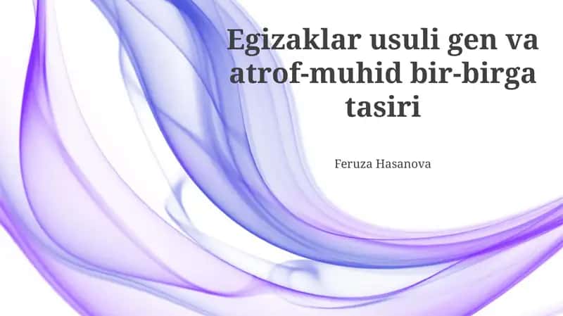 Egizaklar usuli gen va atrof-muhid bir-birga tasiri 1