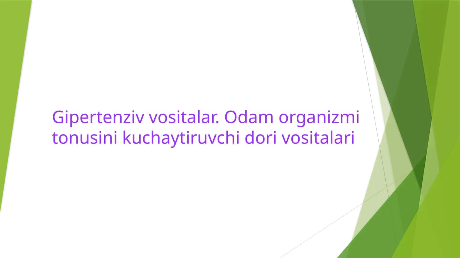 Gipertenziv vositalar va odam organizmi tonusini kuchaytiruvchi vositalar 1