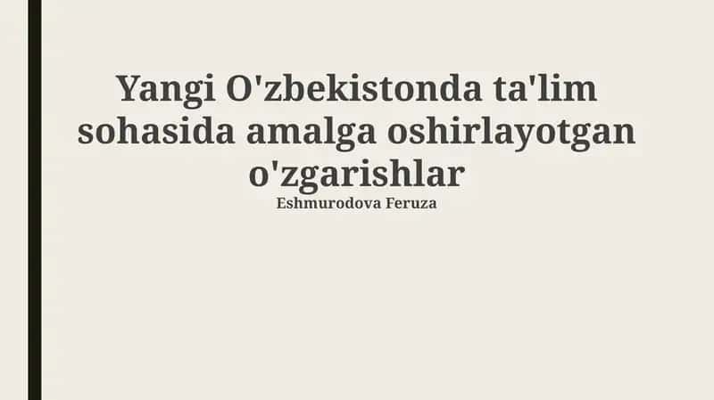 Maktabgacha ta'limdan oliy ta'limgacha: Islohotlar qamrovi 1