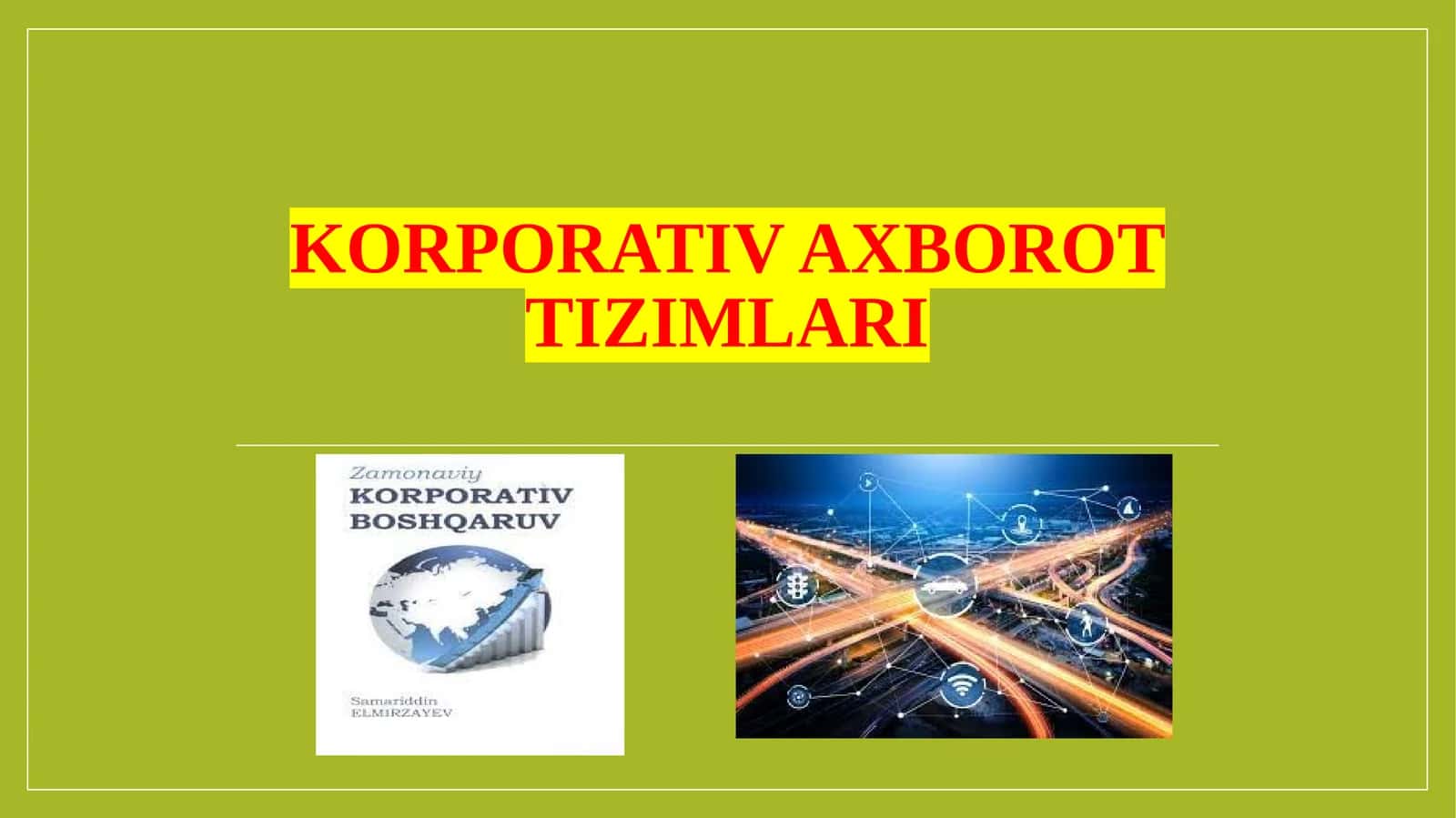 Korporativ axborot tizimlari 1